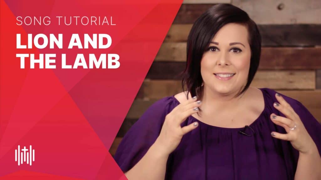 learn how to sing The Lion And The Lamb like Leeland, Bethel, and Big Daddy Weave