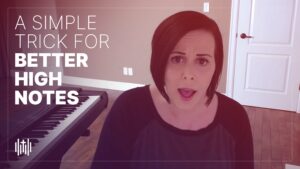 A simple trick for better notes by thinking down as you sing high