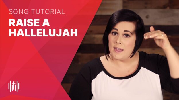 How to sing "Raise a Hallelujah" (Bethel) like Jonathan and Melissa Helser